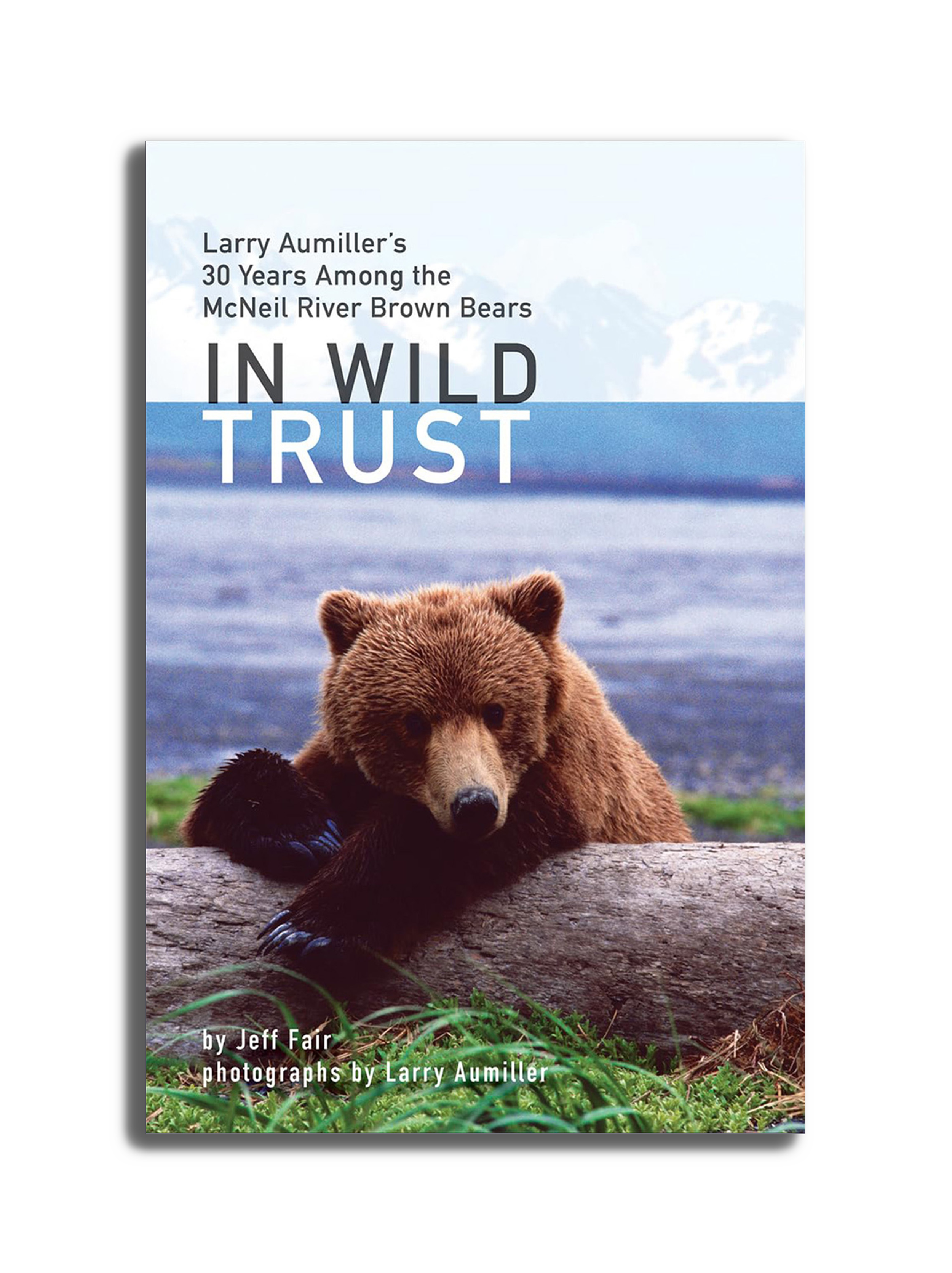 Dominion of Bears: Living with Wildlife in Alaska - by Sherry